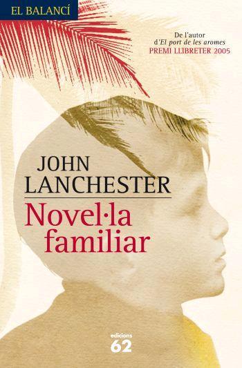 NOVEL·LA FAMILIAR | 9788429760101 | LANCHESTER, JOHN | Galatea Llibres | Librería online de Reus, Tarragona | Comprar libros en catalán y castellano online