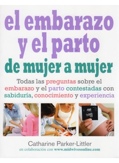 EMBARAZO Y PARTO DE MUJER A MUJER,EL | 9788497990721 | PARKER LITTLER,CATHERINE | Galatea Llibres | Llibreria online de Reus, Tarragona | Comprar llibres en català i castellà online