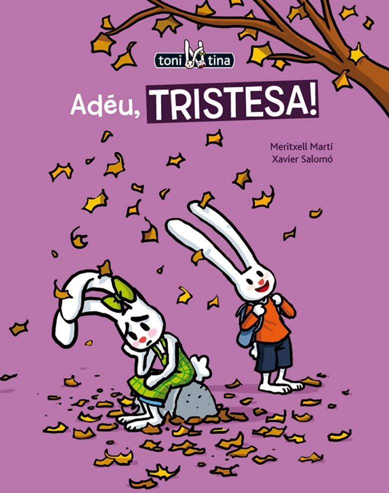 ADÉU, TRISTESA! | 9788415206729 | MARTÍ, MERITXELL | Galatea Llibres | Llibreria online de Reus, Tarragona | Comprar llibres en català i castellà online