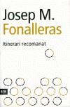 ITINERARI RECOMANAT | 9788496201064 | FONALLERAS, JOSEP MARIA | Galatea Llibres | Librería online de Reus, Tarragona | Comprar libros en catalán y castellano online