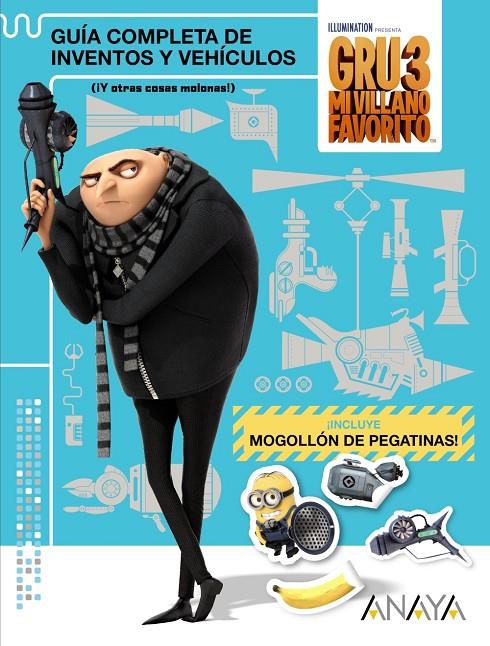 GRU 3: GUÍA COMPLETA DE INVENTOS Y VEHÍCULOS (¡Y OTRAS COSAS MOLONAS!) | 9788469834220 | STUDIOS LICENSING, UNIVERSAL | Galatea Llibres | Llibreria online de Reus, Tarragona | Comprar llibres en català i castellà online