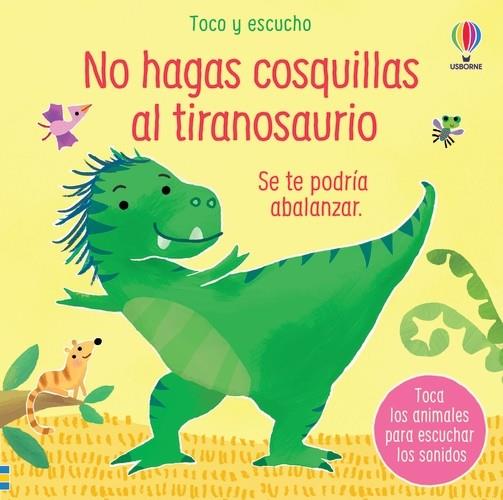 NO HAGAS COSQUILLAS AL TIRANOSAURIO | 9781801316033 | TAPLIN, SAM | Galatea Llibres | Llibreria online de Reus, Tarragona | Comprar llibres en català i castellà online