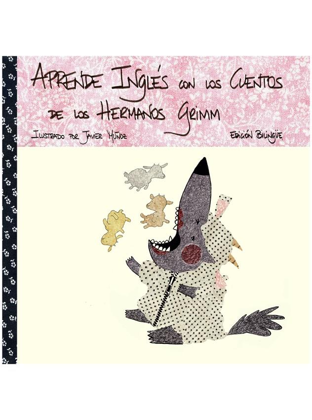 APRENDE INGLÉS CON LOS CUENTOS DE LOS HERMANOS GRIMM | 9788492968091 | GIL SOPEÑA, ÍÑIGO/GRIMM, WILHELM | Galatea Llibres | Librería online de Reus, Tarragona | Comprar libros en catalán y castellano online