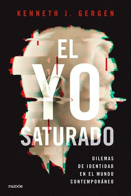 EL YO SATURADO | 9788449334832 | GERGEN, KENNETH J. | Galatea Llibres | Llibreria online de Reus, Tarragona | Comprar llibres en català i castellà online