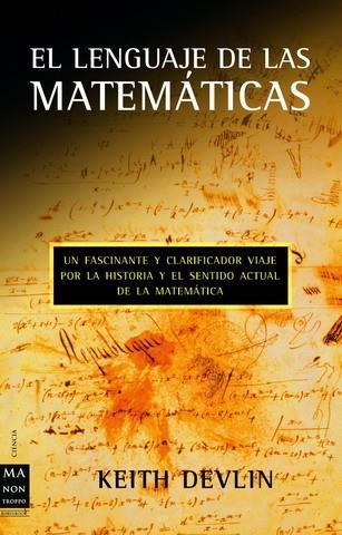 LENGUAJE DE LAS MATEMATICAS, EL | 9788495601308 | DEVLIN, KEITH | Galatea Llibres | Llibreria online de Reus, Tarragona | Comprar llibres en català i castellà online