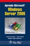 APRENDA MICROSOFT WINDOWS SERVER 2008 | 9788478979035 | RAYA, JOSE LUIS/RAYA, LAURA | Galatea Llibres | Llibreria online de Reus, Tarragona | Comprar llibres en català i castellà online