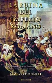 RUINA DEL IMPERIO ROMANO, LA | 9788466640480 | ODONNELL, JAMES | Galatea Llibres | Llibreria online de Reus, Tarragona | Comprar llibres en català i castellà online