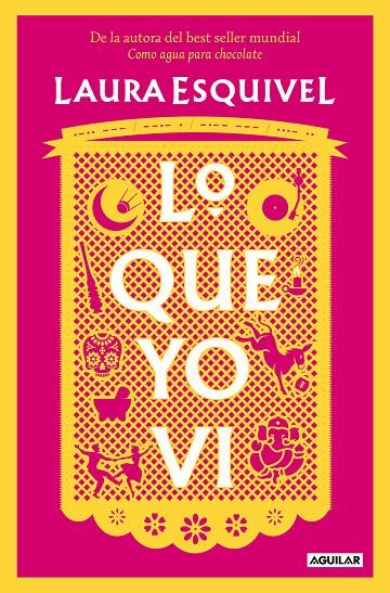 LO QUE YO VI | 9788403523494 | ESQUIVEL, LAURA | Galatea Llibres | Librería online de Reus, Tarragona | Comprar libros en catalán y castellano online