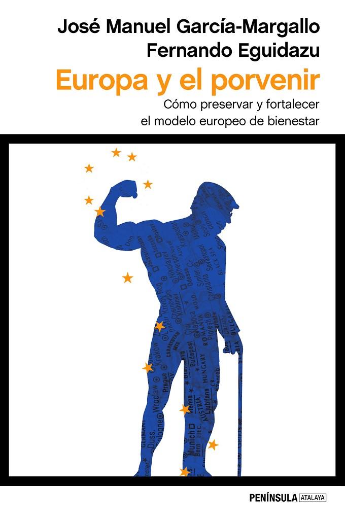 EUROPA Y EL PORVENIR | 9788499425573 | GARCÍA-MARGALLO, JOSE MANUEL / FERNANDO EGUIDAZU | Galatea Llibres | Librería online de Reus, Tarragona | Comprar libros en catalán y castellano online