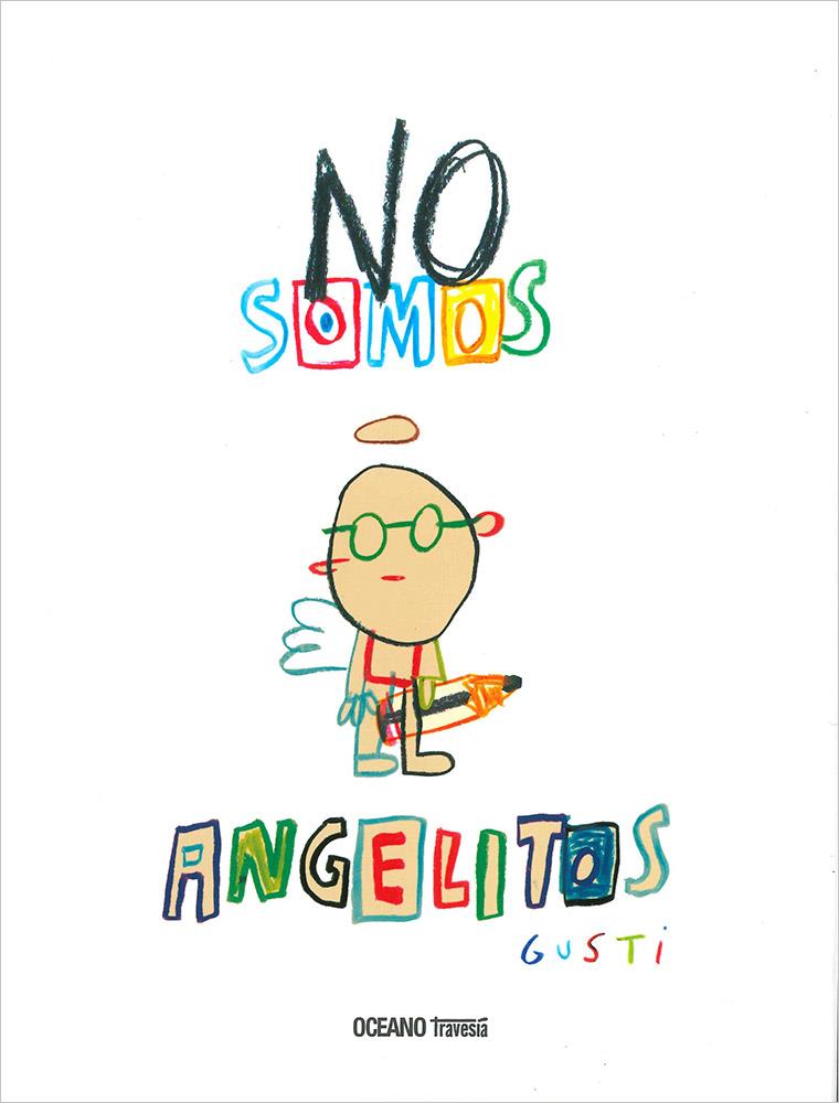 NO SOMOS ANGELITOS  | 9786075273273 | Galatea Llibres | Llibreria online de Reus, Tarragona | Comprar llibres en català i castellà online