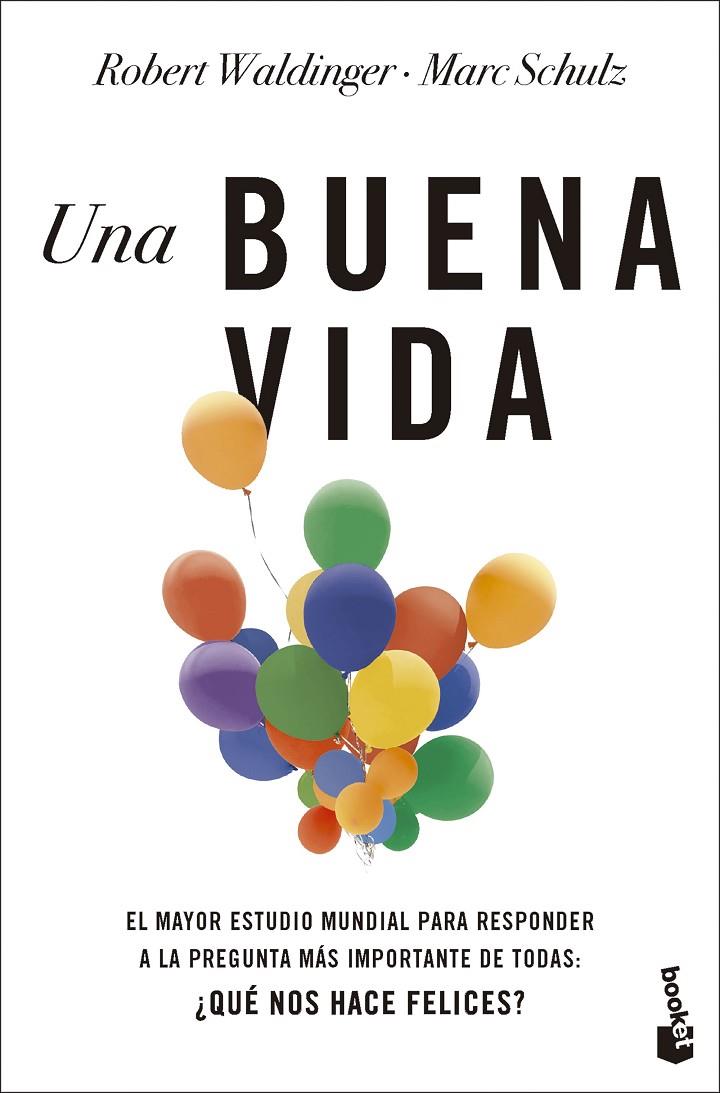 UNA BUENA VIDA | 9788408287469 | WALDINGER, ROBERT/SCHULZ, MARC | Galatea Llibres | Librería online de Reus, Tarragona | Comprar libros en catalán y castellano online