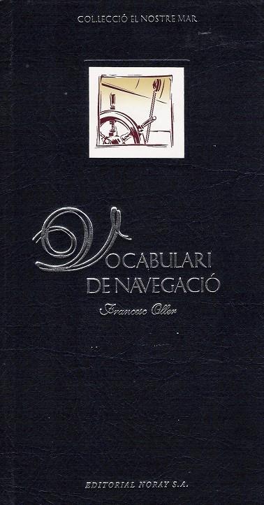 VOCABULARI DE NAVEGACIO | 9788474860894 | OLLER, FRANCESC | Galatea Llibres | Llibreria online de Reus, Tarragona | Comprar llibres en català i castellà online