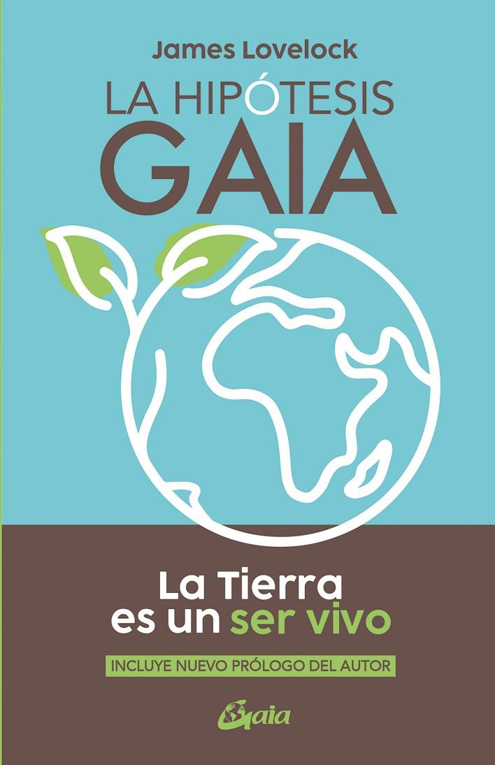 LA HIPÓTESIS GAIA | 9788411081306 | LOVELOCK, JAMES | Galatea Llibres | Llibreria online de Reus, Tarragona | Comprar llibres en català i castellà online