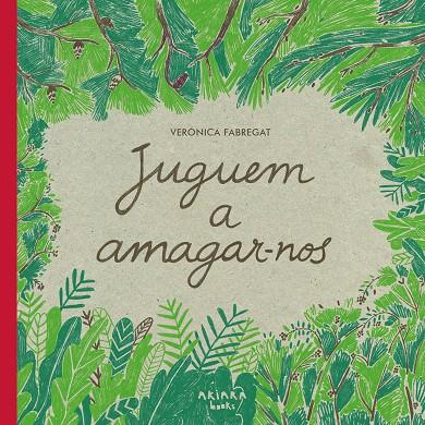 JUGUEM A AMAGAR-NOS | 9788418972102 | FABREGAT, VERÓNICA | Galatea Llibres | Llibreria online de Reus, Tarragona | Comprar llibres en català i castellà online