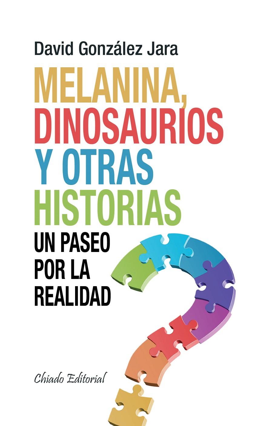 MELANINA, DINOSAURIOS Y OTRAS HISTORIAS | 9789895103140 | GONZALEZ JARA, DAVID | Galatea Llibres | Librería online de Reus, Tarragona | Comprar libros en catalán y castellano online