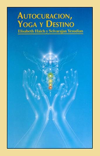 AUTOCURACION, YOGA Y DESTINO | 9788487476167 | HAICH, ELISABETH | Galatea Llibres | Llibreria online de Reus, Tarragona | Comprar llibres en català i castellà online