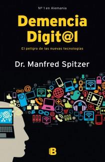 DEMENCIA DIGITAL | 9788466653091 | SPITZER, MANFRED | Galatea Llibres | Llibreria online de Reus, Tarragona | Comprar llibres en català i castellà online