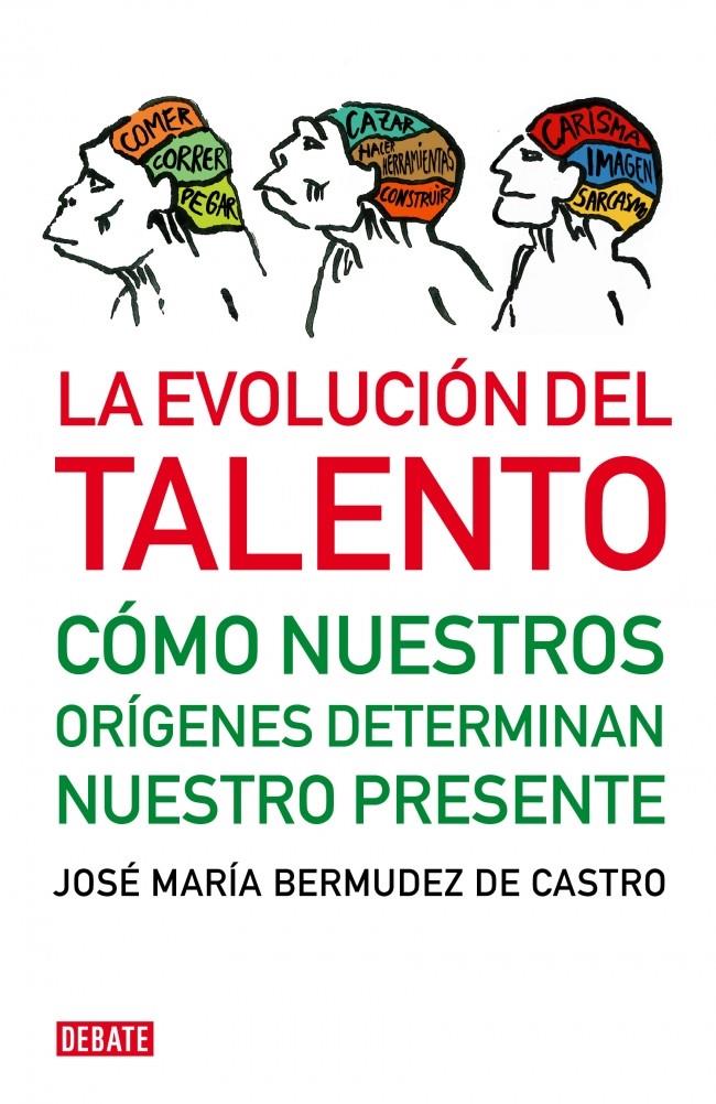 EVOLUCIÓN DEL TALENTO | 9788483068472 | BERMUDEZ DE CASTRO,JOSE MARIA | Galatea Llibres | Llibreria online de Reus, Tarragona | Comprar llibres en català i castellà online