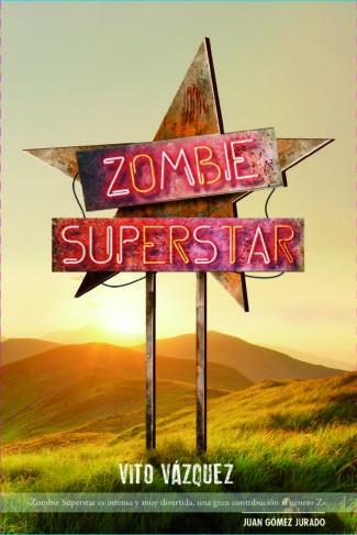 ZOMBIE SUPERSTAR | 9788417389062 | VAZQUEZ, VITO | Galatea Llibres | Llibreria online de Reus, Tarragona | Comprar llibres en català i castellà online