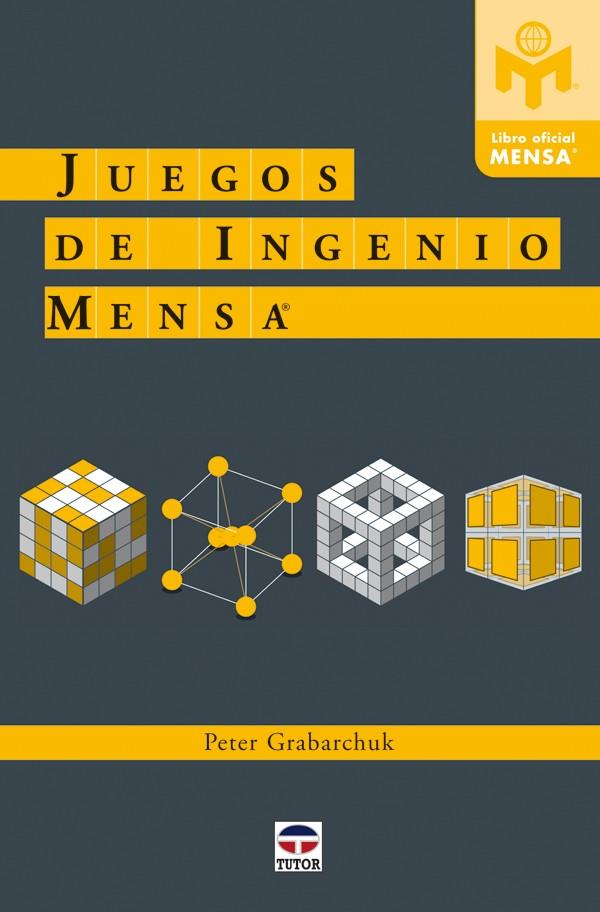 JUEGOS DE INGENIO MENSA | 9788479028039 | GRABARCHUK,PETER | Galatea Llibres | Llibreria online de Reus, Tarragona | Comprar llibres en català i castellà online