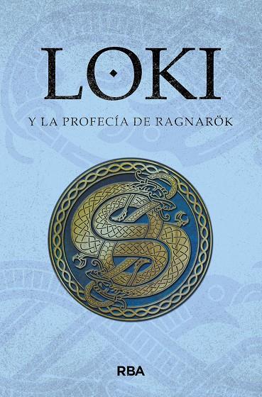 LOKI Y LA PROFECÍA DE RAGNAROK | 9788411324144 | Galatea Llibres | Llibreria online de Reus, Tarragona | Comprar llibres en català i castellà online