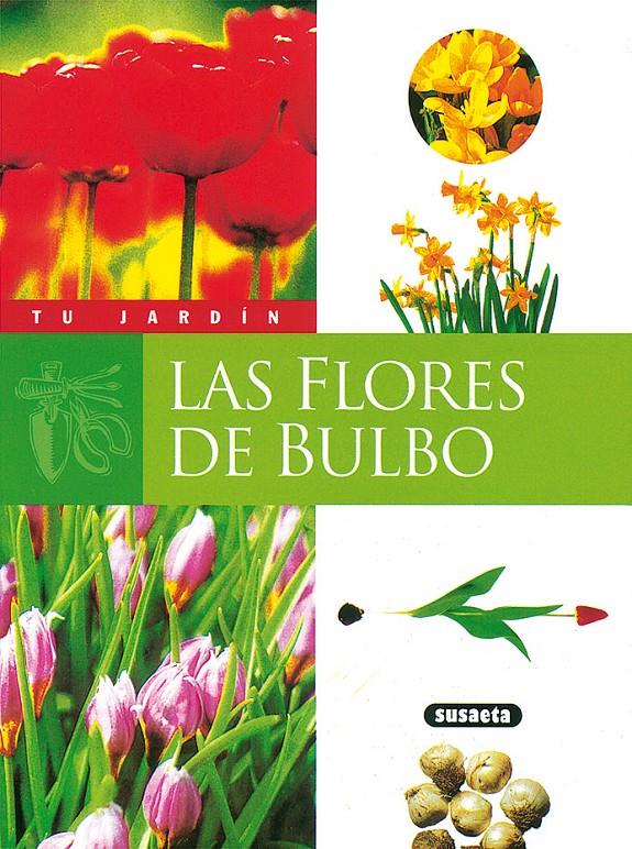 FLORES DE BULBO, LAS | 9788430530076 | NESSMANN, PIERRE | Galatea Llibres | Llibreria online de Reus, Tarragona | Comprar llibres en català i castellà online