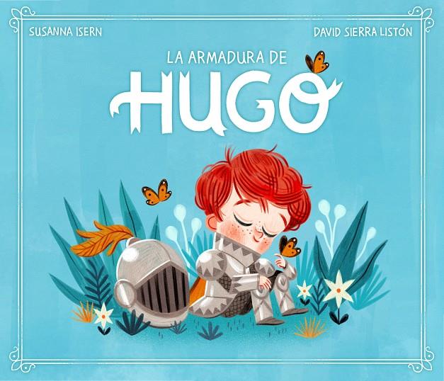 LA ARMADURA DE HUGO | 9788448859572 | ISERN, SUSANNA / SIERRA, DAVID | Galatea Llibres | Llibreria online de Reus, Tarragona | Comprar llibres en català i castellà online