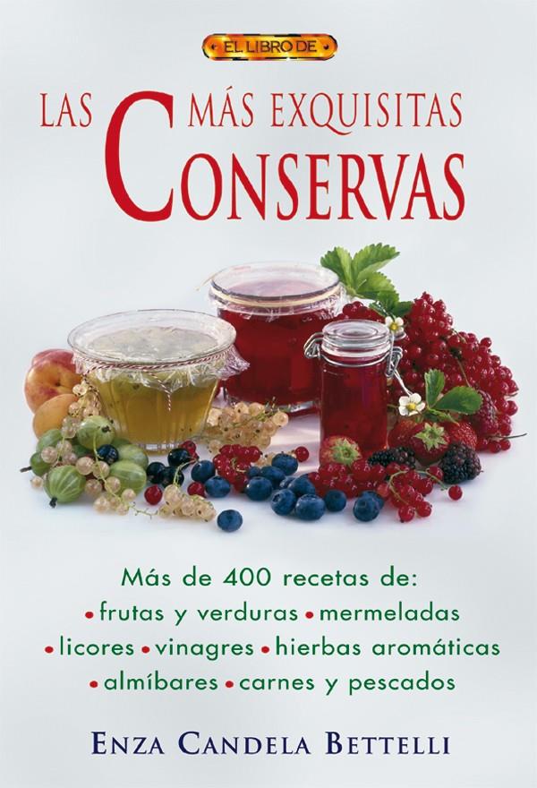 MAS EXQUISITAS CONSERVAS, LAS | 9788496365902 | CANDELA BETELLI, ENZA | Galatea Llibres | Llibreria online de Reus, Tarragona | Comprar llibres en català i castellà online