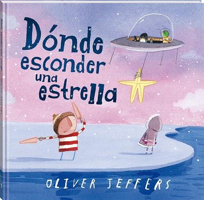 DÓNDE ESCONDER UNA ESTRELLA | 9788419913555 | JEFFERS, OLIVER | Galatea Llibres | Llibreria online de Reus, Tarragona | Comprar llibres en català i castellà online