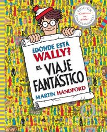 DÓNDE ESTÁ WALLY? EL VIAJE FANTÁSTICO (ED. COLECCIONISTA) | 9788415579724 | HANDFORD, MARTIN | Galatea Llibres | Llibreria online de Reus, Tarragona | Comprar llibres en català i castellà online