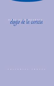 ELOGIO DE LA CARICIA | 9788481648041 | OUAKNIN, MARC-ALAIN | Galatea Llibres | Llibreria online de Reus, Tarragona | Comprar llibres en català i castellà online