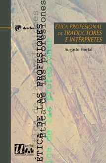 ETICA PROFESIONAL DE TRADUCTORES E INTERPRETES | 9788433021274 | HORTAL, AUGUSTO | Galatea Llibres | Llibreria online de Reus, Tarragona | Comprar llibres en català i castellà online