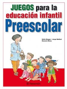 JUEGOS PARA LA EDUCACIÓN INFANTIL - PREESCOLAR | 9788434238398 | KLOPPE HUERTA, SOFIA/BATLLORI AGUILÀ, JORGE | Galatea Llibres | Llibreria online de Reus, Tarragona | Comprar llibres en català i castellà online