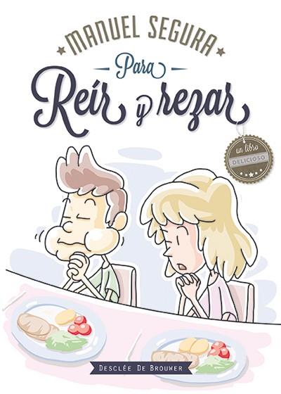 PARA REÍR Y REZAR | 9788433026989 | SEGURA MORALES, MANUEL | Galatea Llibres | Llibreria online de Reus, Tarragona | Comprar llibres en català i castellà online