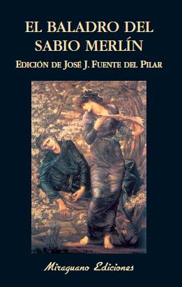 BALADRO DEL SABIO MERLIN, EL | 9788478130238 | FUENTE DEL PILAR, JOSE J. ED. LIT. | Galatea Llibres | Librería online de Reus, Tarragona | Comprar libros en catalán y castellano online