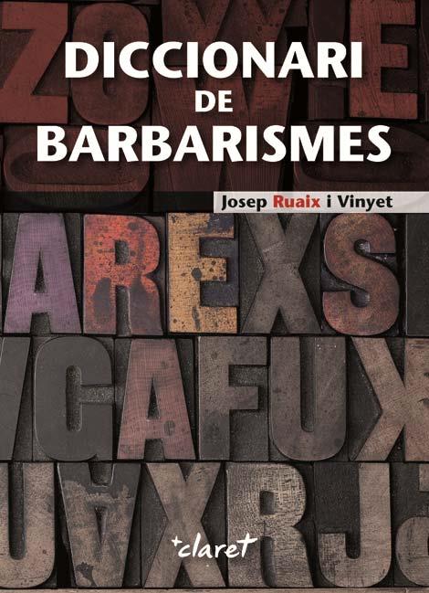 DICCIONARI DE BARBARISMES | 9788498464986 | RUAIX I VINYET, JOSEP | Galatea Llibres | Llibreria online de Reus, Tarragona | Comprar llibres en català i castellà online