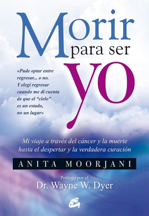 MORIR PARA SER YO | 9788484454922 | MOORJANI, ANITA | Galatea Llibres | Librería online de Reus, Tarragona | Comprar libros en catalán y castellano online