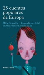 25 CUENTOS POPULARES DE EUROPA | 9788478442461 | MICHI STRAUSFELD/RAMON BESORA, | Galatea Llibres | Librería online de Reus, Tarragona | Comprar libros en catalán y castellano online