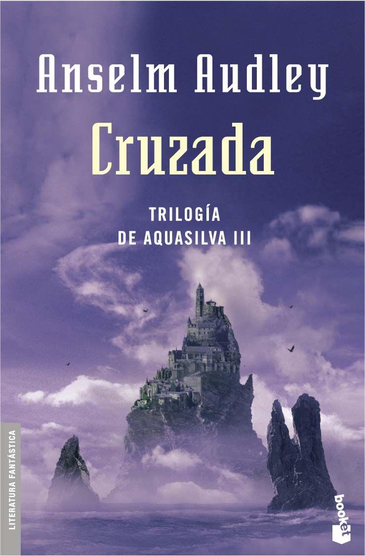 CRUZADA. AQUASILVA 3 | 9788445075913 | AUDLEY, ANSELM | Galatea Llibres | Llibreria online de Reus, Tarragona | Comprar llibres en català i castellà online