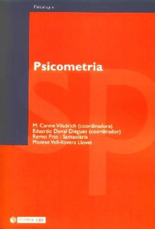 PSICOMETRIA | 9788497883191 | VILADRICH SEGUÉS, M. CARME/DOVAL DIÉGUEZ, EDUARDO/PRAT SANTOLÀRIA, REMEI/VALL-LLOVERA LLOVET, MONTSE | Galatea Llibres | Librería online de Reus, Tarragona | Comprar libros en catalán y castellano online