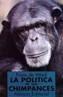 POLITICA DE LOS CHIMPANCÉS, LA | 9788420606101 | WAAL, FRANS DE | Galatea Llibres | Librería online de Reus, Tarragona | Comprar libros en catalán y castellano online