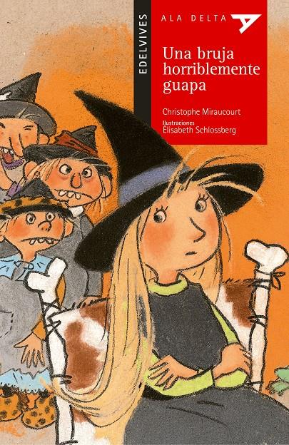 BRUJA HORRIBLEMENTE GUAPA, UNA | 9788426348364 | MIRAUCOURT, CHRISTOPHE | Galatea Llibres | Librería online de Reus, Tarragona | Comprar libros en catalán y castellano online