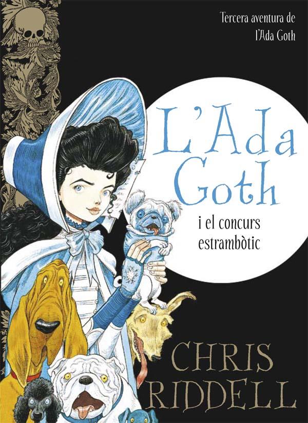 L'ADA GOTH I EL CONCURS ESTRAMBOTIC | 9788466139892 | RIDDELL, CHRIS | Galatea Llibres | Llibreria online de Reus, Tarragona | Comprar llibres en català i castellà online