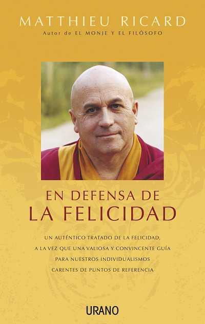 EN DEFENSA DE LA FELICIDAD | 9788479537845 | RICARD, MATTHIEU | Galatea Llibres | Llibreria online de Reus, Tarragona | Comprar llibres en català i castellà online