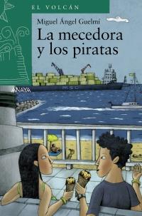 MECEDORA Y LOS PIRATAS | 9788466794046 | SÁNCHEZ GARCÍA, MIGUEL | Galatea Llibres | Llibreria online de Reus, Tarragona | Comprar llibres en català i castellà online