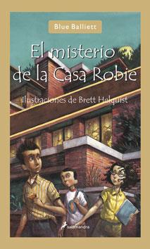 MISTERIO DE LA CASA ROBIE, EL | 9788498381313 | BALLIETT, BLUE | Galatea Llibres | Llibreria online de Reus, Tarragona | Comprar llibres en català i castellà online