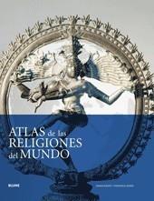 ATLAS DE LAS RELIGIONES DEL MUNDO | 9788498013054 | SMART, NINIAN / DENNY, FREDERICK | Galatea Llibres | Llibreria online de Reus, Tarragona | Comprar llibres en català i castellà online