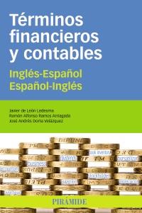 TÉRMINOS FINANCIEROS Y CONTABLES | 9788436827170 | LEÓN LEDESMA, JAVIER DE/RAMOS ARRIAGADA, RAMÓN ALFONSO/DORTA VELÁZQUEZ, JOSÉ ANDRÉS | Galatea Llibres | Librería online de Reus, Tarragona | Comprar libros en catalán y castellano online