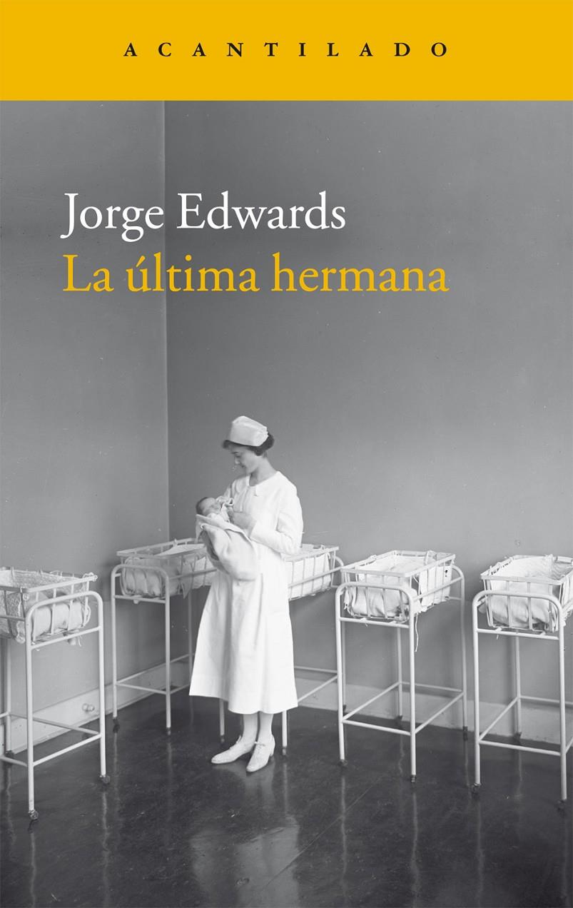 LA ÚLTIMA HERMANA | 9788416011940 | EDWARDS, JORGE | Galatea Llibres | Llibreria online de Reus, Tarragona | Comprar llibres en català i castellà online