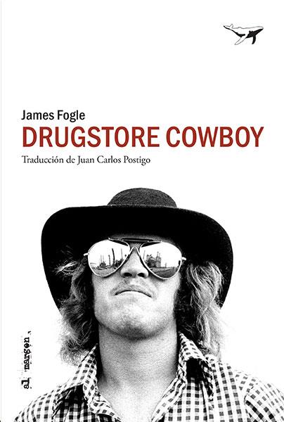 DRUGSTORE COWBOY | 9788494680991 | FOGLE, JAMES | Galatea Llibres | Llibreria online de Reus, Tarragona | Comprar llibres en català i castellà online